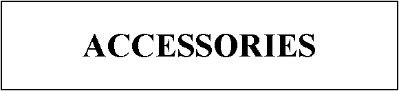 Text Box: ACCESSORIES 