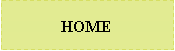 Text Box: HOME